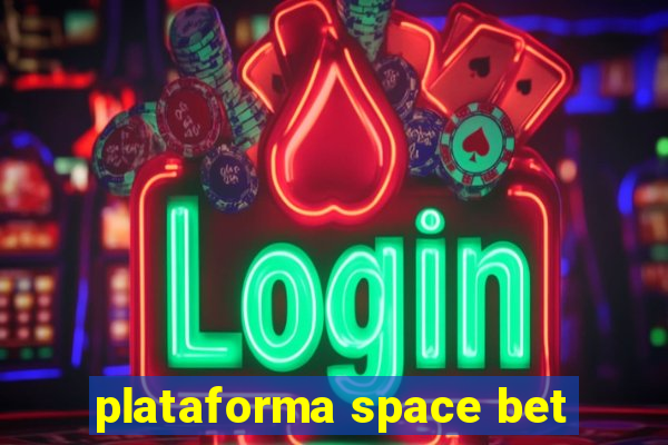 plataforma space bet